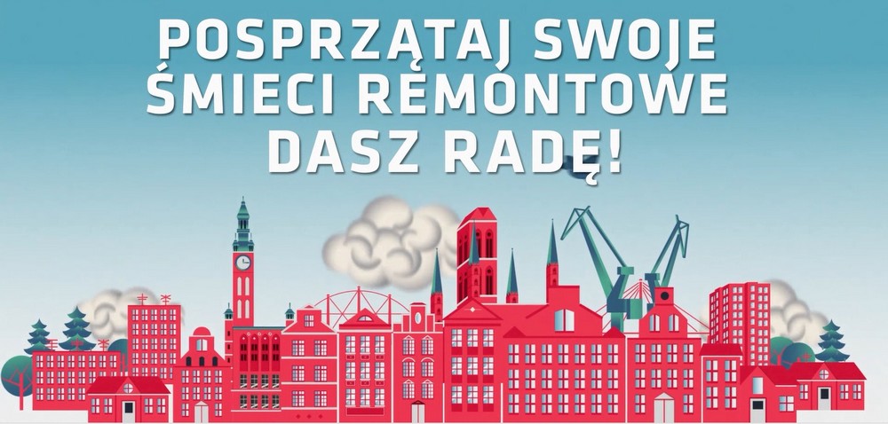 Posprzątaj swoje śmieci remontowe, dasz radę! - czyli Razem dbamy o Nasze Miasto